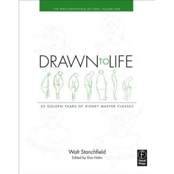 Drawn to Life: 20 Golden Years of Disney Master Classes, Walt Stanchfield Drawn to Life: 20 Golden Years of Disney Master Classes, Walt Stanchfield