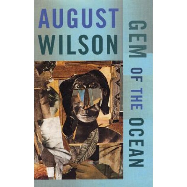 Gem of the Ocean, August Wilson