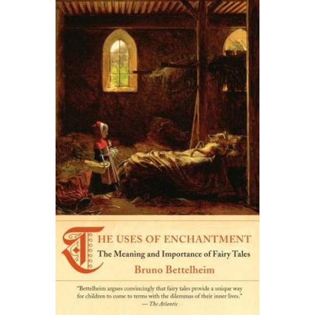 The Uses of Enchantment: The Meaning and Importance of Fairy Tales- discount 20% - Bruno Bettelheim