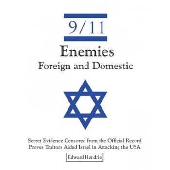 9/11-Enemies Foreign and Domestic, Edward Hendrie (Author) 9/11-Enemies Foreign and Domestic, Edward Hendrie (Author)