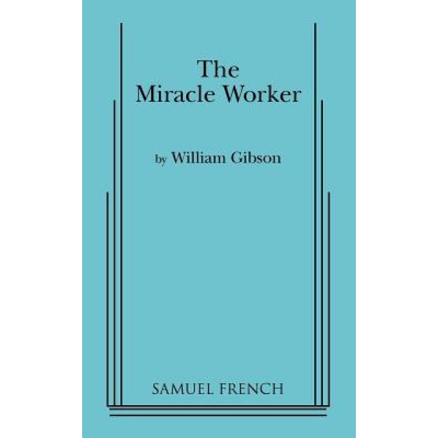 The Miracle Worker, William Gibson