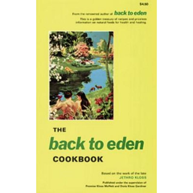 Back to Eden Cookbook, Jethro Kloss, Jethro Kloss Family