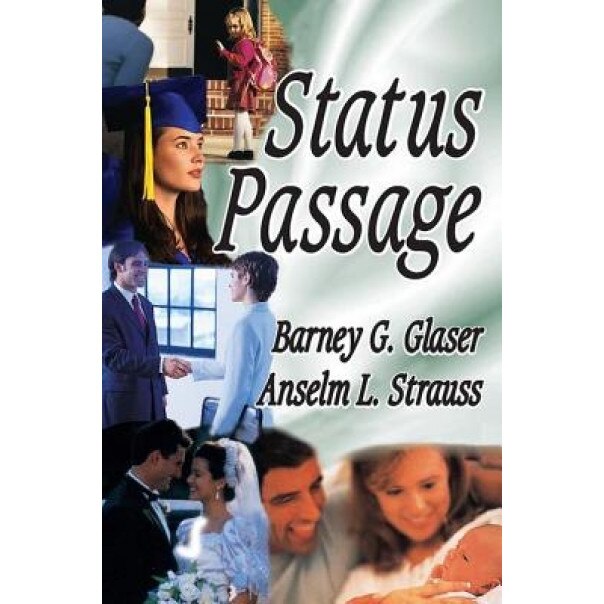 Status Passage, Barney G. Glaser (Author)