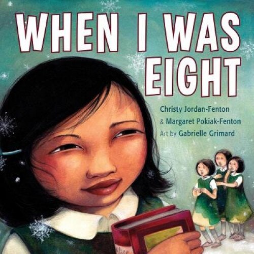 When I Was Eight, Christy Jordan-Fenton (Author)