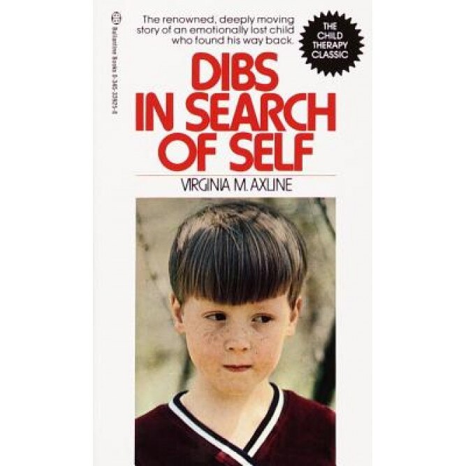 Dibs in Search of Self - Virginia M. Axline