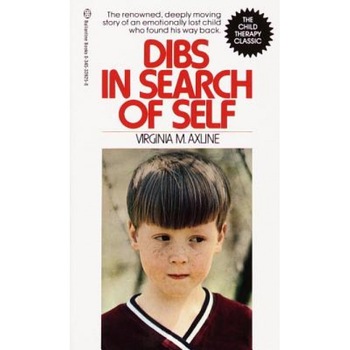 Dibs in Search of Self - Virginia M. Axline Dibs in Search of Self - Virginia M. Axline