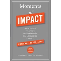 moments of impact how to design strategic conversations that accelerate change chris ertel author imagen 21_0_
0