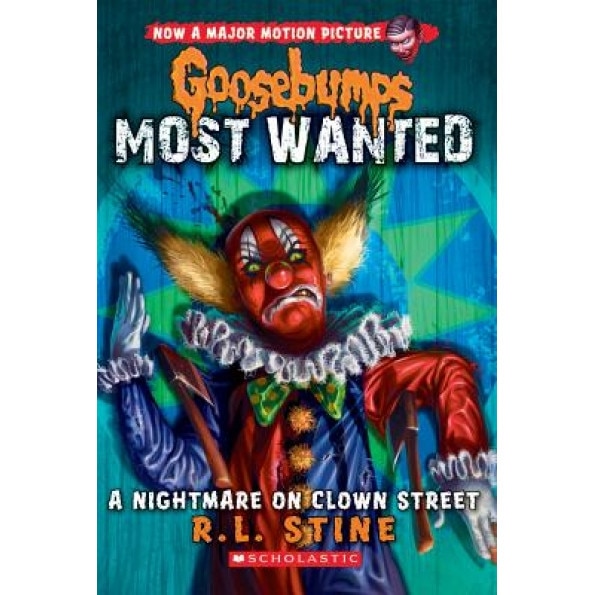 Goosebumps Most Wanted #7: A Nightmare on Clown Street, R. L. Stine (Author)