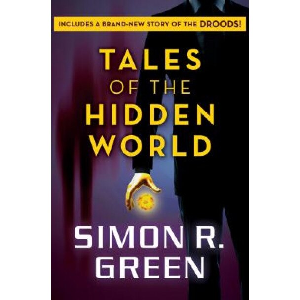 Tales of the Hidden World, Simon R. Green (Author)