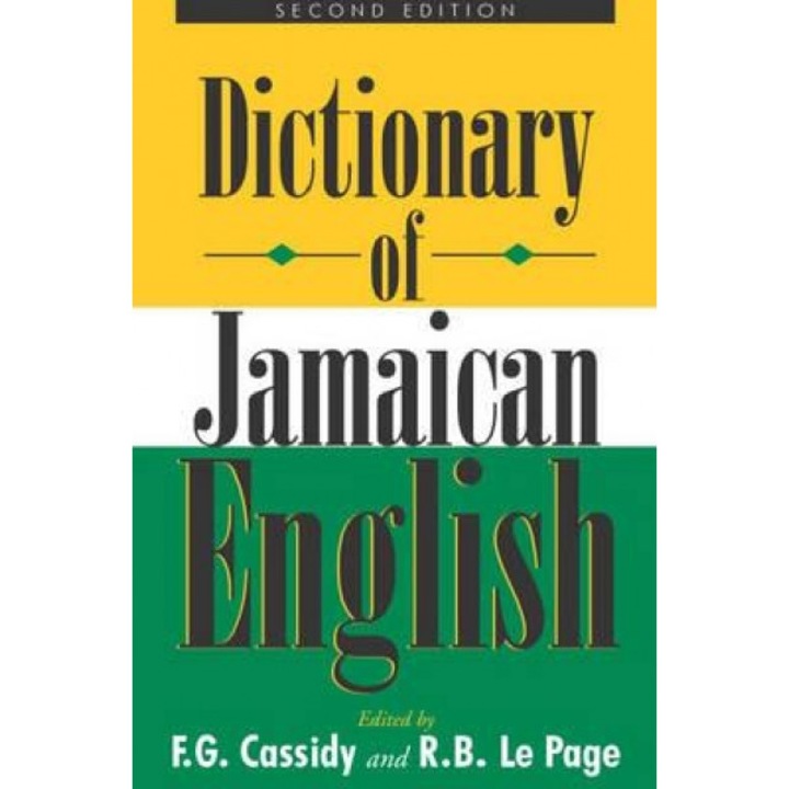A Dictionary of Jamaican English, Frederic Gomes Cassidy (Author)