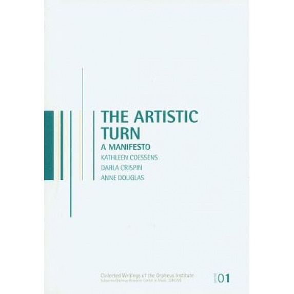 The Artistic Turn: A Manifesto, Kathleen Coessens (Author)