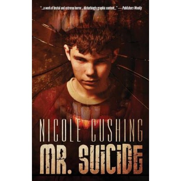 Mr. Suicide, Nicole Cushing (Author)