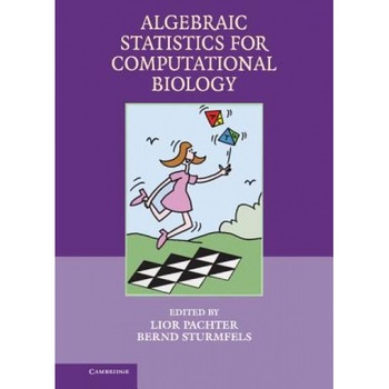 Algebraic Statistics for Computational Biology, L. Pachter (Editor) Algebraic Statistics for Computational Biology, L. Pachter (Editor)
