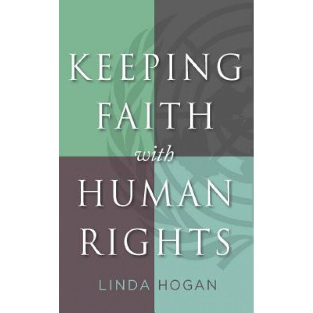 Keeping Faith with Human Rights, Linda Hogan (Author)