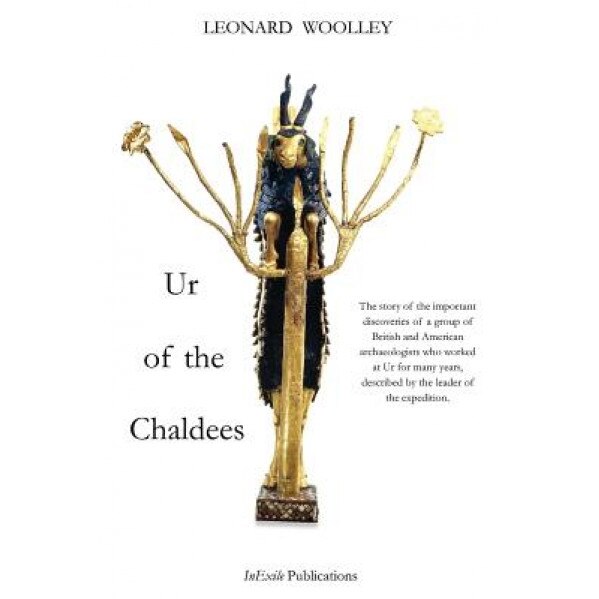Ur of the Chaldees, Leonard Woolley (Author)