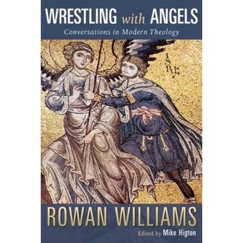 Wrestling with Angels: Conversations in Modern Theology, Rowan Williams (Author) Wrestling with Angels: Conversations in Modern Theology, Rowan Williams (Author)