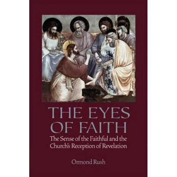The Eyes of Faith, Ormond Rush (Author)