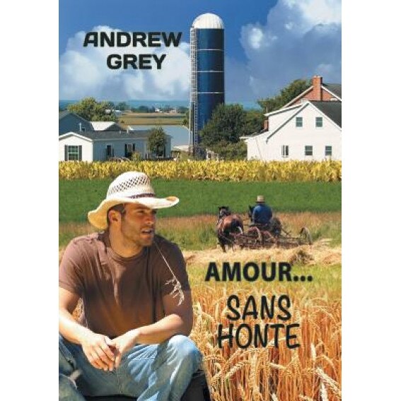 Amour... Sans Honte, Andrew Grey (Author)