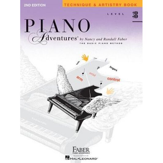 Piano Adventures, Level 3B, Technique & Artistry Book, Nancy Faber (Composer)