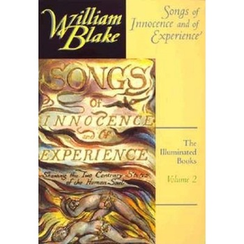 The Illuminated Books of William Blake, Volume 2: Songs of Innocence and of Experience, William Blake (Author) The Illuminated Books of William Blake, Volume 2: Songs of Innocence and of Experience, William Blake (Author)