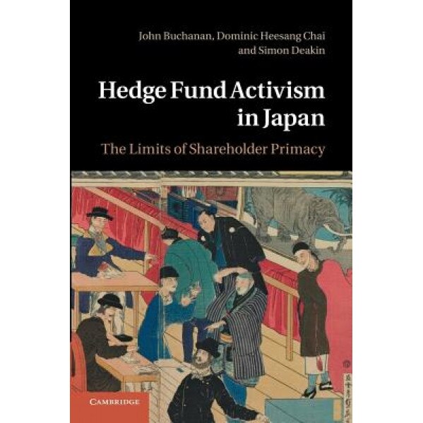 Hedge Fund Activism in Japan - John Buchanan (Author)