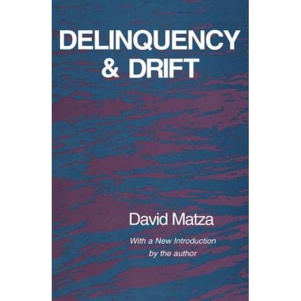 Delinquency and Drift, David Matza (Author)
