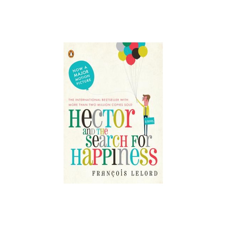 Hector and the Search for Happiness, François Lelord