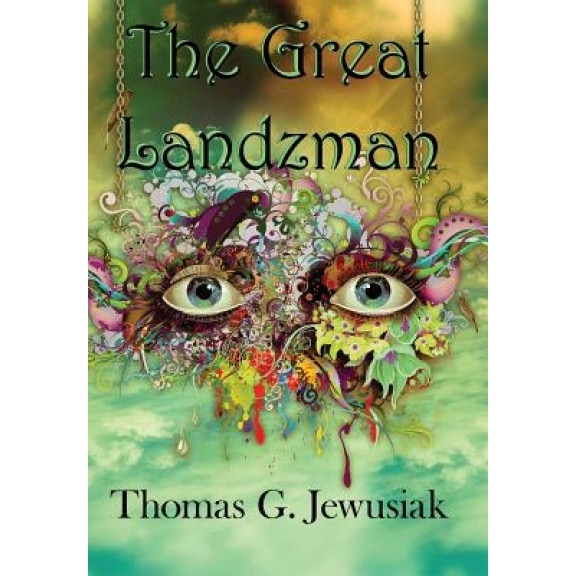The Great Landzman: Three Times the King, Thomas G. Jewusiak (Author)