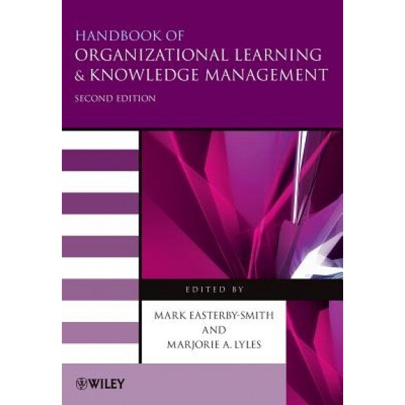 Handbook of Organizational Learning and Knowledge Management - Mark Easterby-Smith (Author)