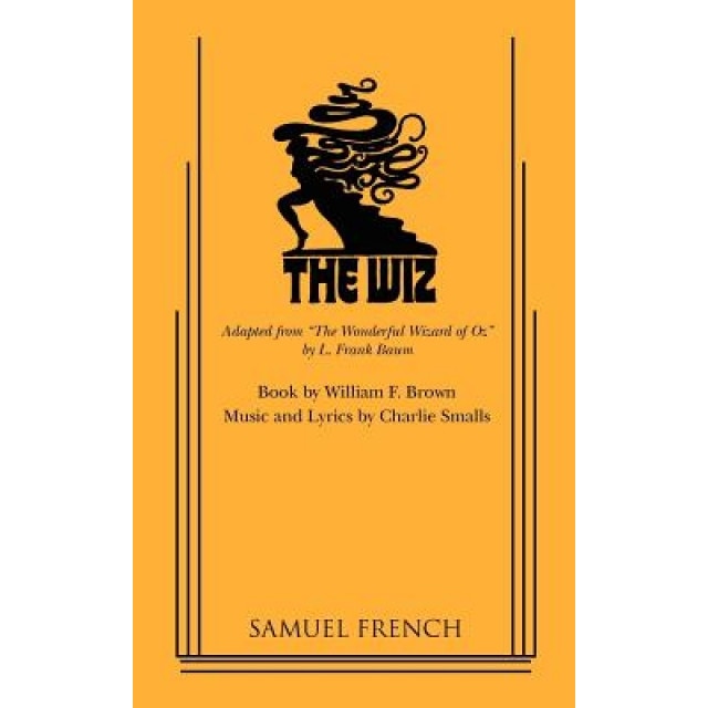 The Wiz, Charlie Smalls, William F. Brown