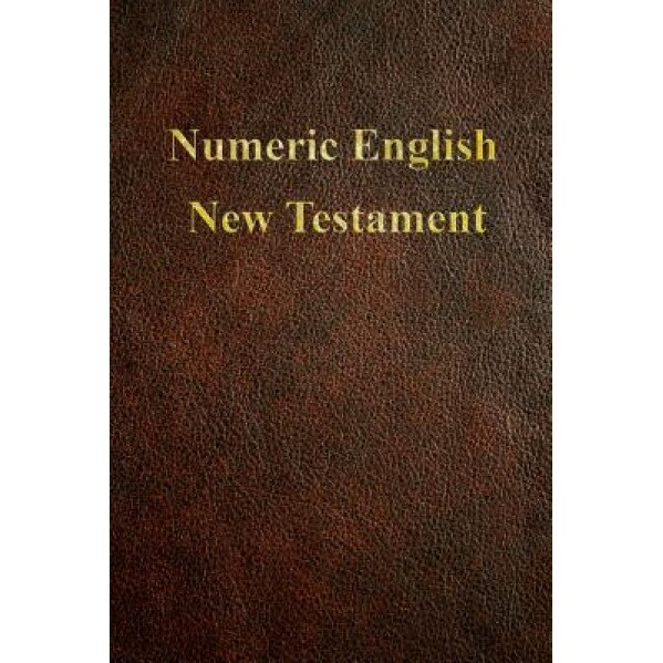 Numeric English New Testament, Ivan Panin (Author)