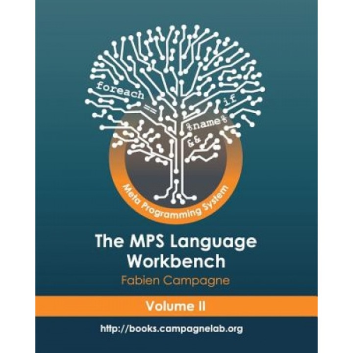 The Mps Language Workbench Volume II: The Meta Programming System, Fabien Campagne (Author)