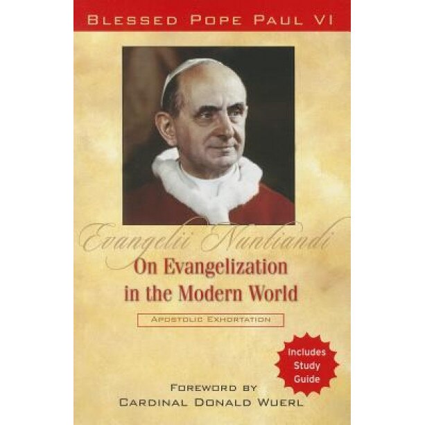 Evangelii Nuntiandi: On Evangelization in the Modern World, Blessed Pope Paul VI (Author)