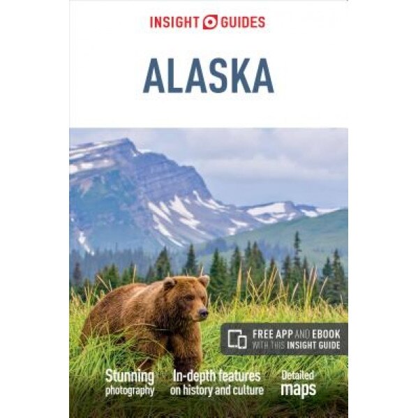 Insight Guides: Alaska, Insight Guides (Author)