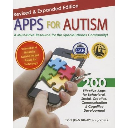 Apps for Autism - Revised and Expanded: An Essential Guide to Over 200 Effective Apps!, Lois Jean Brady (Author)