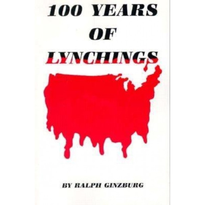 One Hundred Years of Lynching, Ginzburg, Ralph Ginzburg