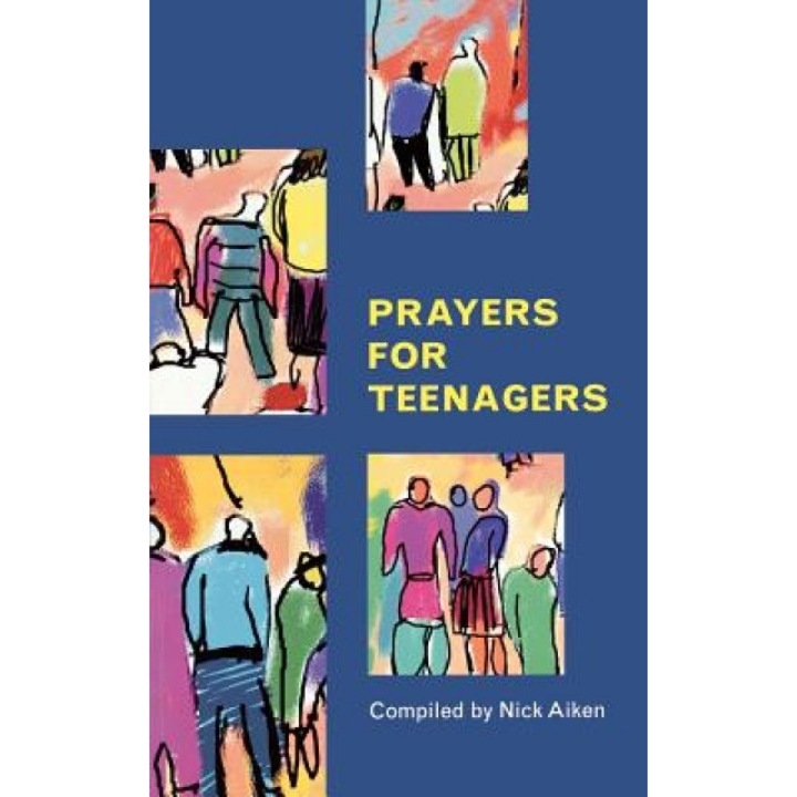 Prayers for Teenagers, Nick Aiken (Author)