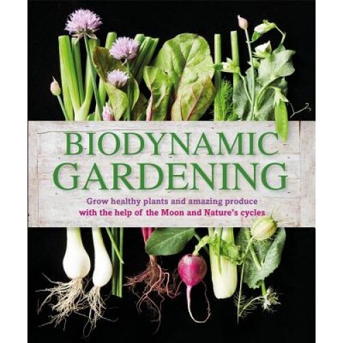 Biodynamic Gardening,