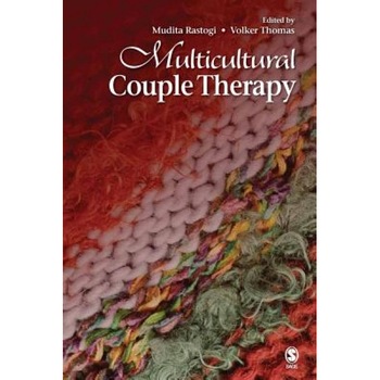 Multicultural Couple Therapy - Mudita Rastogi (Editor) Multicultural Couple Therapy - Mudita Rastogi (Editor)