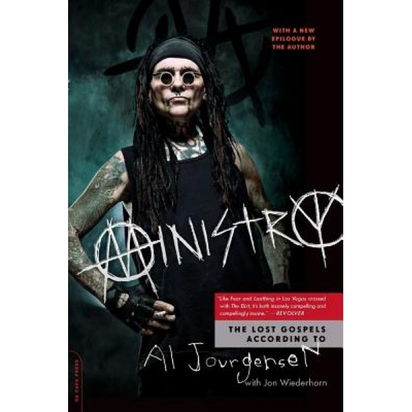 Ministry: The Lost Gospels According to Al Jourgensen, Al Jourgensen (Author)