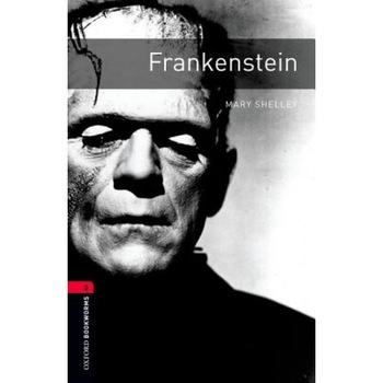 Frankenstein, Mary Wollstonecraft Shelley Frankenstein, Mary Wollstonecraft Shelley