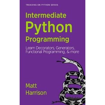 Treading on Python Volume 2: Intermediate Python - Matt Harrison (Author) Treading on Python Volume 2: Intermediate Python - Matt Harrison (Author)