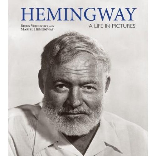 Hemingway: A Life in Pictures, Boris Vejdovsky (Author)