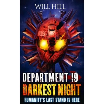 Darkest Night (Department 19, Book 5), Will Hill (Author) Darkest Night (Department 19, Book 5), Will Hill (Author)