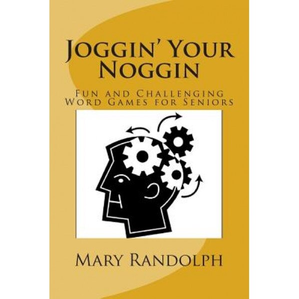 Joggin' Your Noggin, Mary Randolph MS (Author)