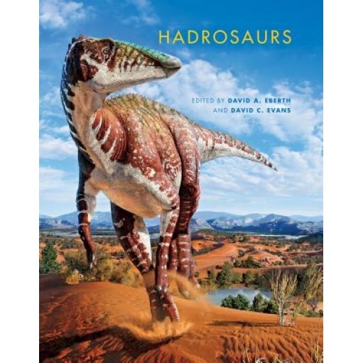 Hadrosaurs, David A. Eberth (Editor)