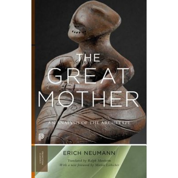 The Great Mother: An Analysis of the Archetype, Erich Neumann (Author)