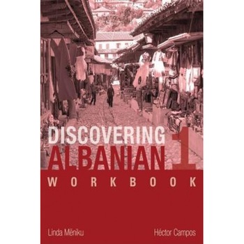 Discovering Albanian I Workbook, Linda Meniku (Author) Discovering Albanian I Workbook, Linda Meniku (Author)