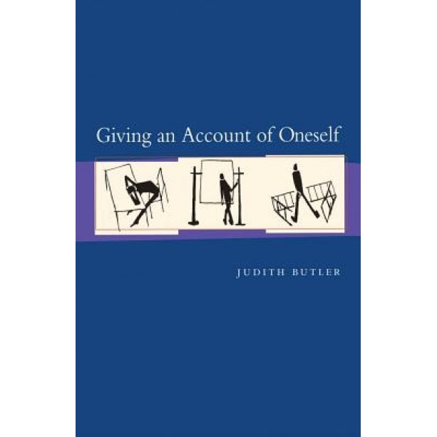 Giving an Account of Oneself, Judith P. Butler (Author)