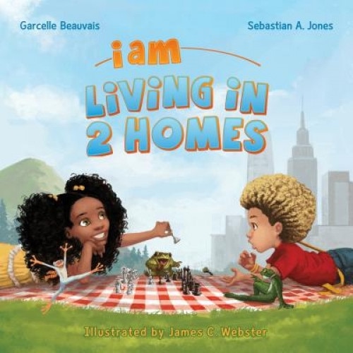 I Am Living in 2 Homes: I Am Book #002, Garcelle Beauvais (Author)